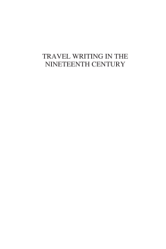 Travel Writing in the Nineteenth Century Travel Writing in the Nineteenth Century