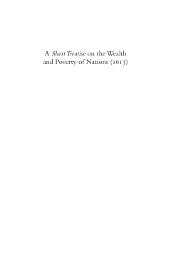 A 'Short Treatise' on the Wealth and Poverty of Nations (1613) A 'Short Treatise' on the Wealth and Poverty of Nations (1613)