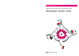 Quadruplex Nucleic Acids Quadruplex Nucleic Acids