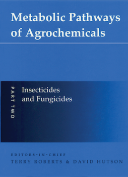 Metabolic Pathways of Agrochemicals Metabolic Pathways of Agrochemicals