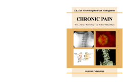 Chronic Pain: an Atlas of Investigation and Management Chronic Pain: an Atlas of Investigation and Management