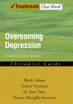 Overcoming Depression : A Cognitive Therapy Approach Therapist Guide
