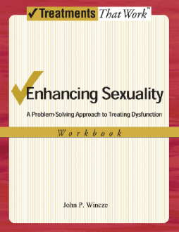 Enhancing Sexuality : A Problem-Solving Approach to Treating Dysfunction, Workbook Workbook