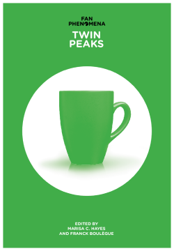 Fan Phenomena: Twin Peaks Fan Phenomena: Twin Peaks