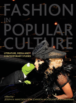 Fashion in Popular Culture Fashion in Popular Culture