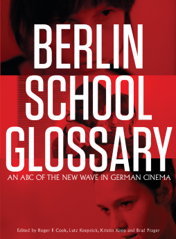Berlin School Glossary Berlin School Glossary