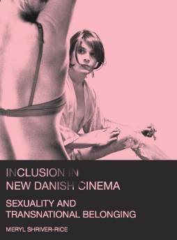 Inclusion in New Danish Cinema Inclusion in New Danish Cinema