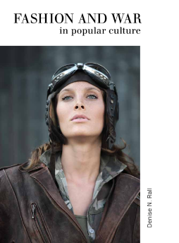 Fashion & War in Popular Culture Fashion & War in Popular Culture
