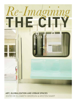 Re-Imagining the City Re-Imagining the City
