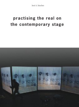 Practising the Real on the Contemporary Stage Practising the Real on the Contemporary Stage