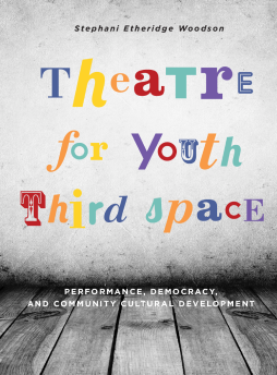 Theatre for Youth Third Space Theatre for Youth Third Space
