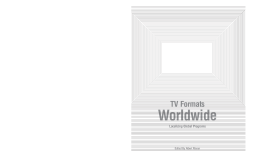 TV Formats Worldwide TV Formats Worldwide