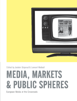 Media, Markets & Public Spheres Media, Markets & Public Spheres