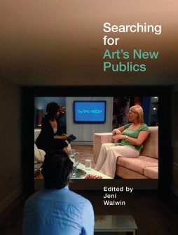 Searching for Art's New Publics Searching for Art's New Publics