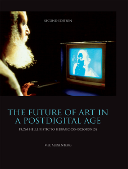 The Future of Art in a Postdigital Age The Future of Art in a Postdigital Age