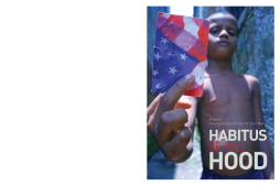 Habitus of the Hood Habitus of the Hood