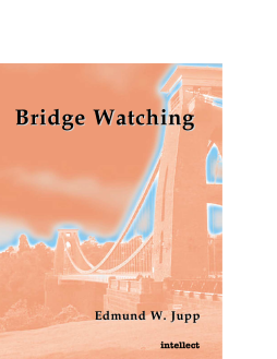 Bridge watching Bridge watching