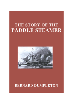 The Story of the Paddle Steamer The Story of the Paddle Steamer