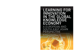Learning for Innovation in the Global Knowledge Economy Learning for Innovation in the Global Knowledge Economy