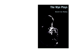 The Wye Plays The Wye Plays