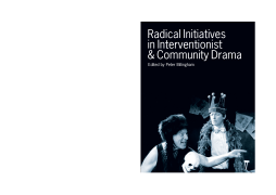 Radical Initiatives in Interventionist and Community Drama