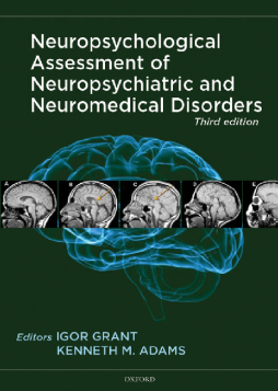 Neuropsychological Assessment of Neuropsychiatric and Neuromedical Disorders Neuropsychological Assessment of Neuropsychiatric and Neuromedical Disorders