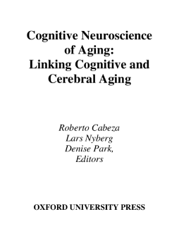Cognitive Neuroscience of Aging : Linking Cognitive and Cerebral Aging
