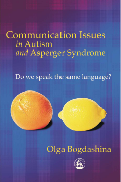 Communication Issues in Autism and Asperger Syndrome Communication Issues in Autism and Asperger Syndrome