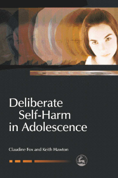 Deliberate Self-Harm in Adolescence Deliberate Self-Harm in Adolescence