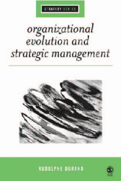 Organizational Evolution and Strategic Management Organizational Evolution and Strategic Management