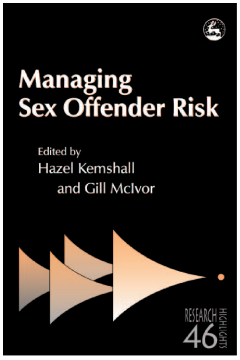 Managing Sex Offender Risk Managing Sex Offender Risk