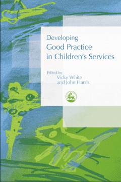 Developing Good Practice in Children's Services