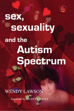 Sex, Sexuality and the Autism Spectrum