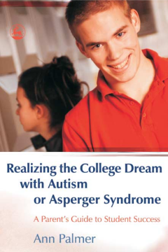 Realizing the College Dream with Autism or Asperger Syndrome