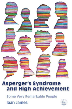 Asperger's Syndrome and High Achievement Asperger's Syndrome and High Achievement