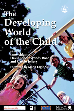 The Developing World of the Child The Developing World of the Child