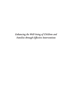 Enhancing the Well-being of Children and Families through Effective Interventions Enhancing the Well-being of Children and Families through Effective Interventions
