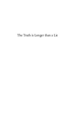 The Truth is Longer Than a Lie