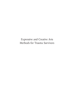 Expressive and Creative Arts Methods for Trauma Survivors Expressive and Creative Arts Methods for Trauma Survivors