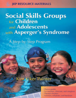 Social Skills Groups for Children and Adolescents with Asperger's Syndrome