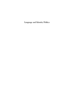 Language and Identity Politics Language and Identity Politics