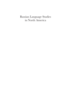 Russian Language Studies in North America Russian Language Studies in North America