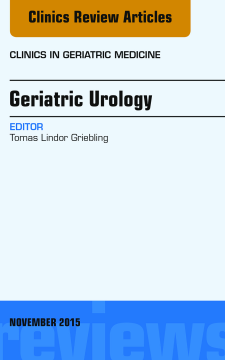 Geriatric Urology, An Issue of Clinics in Geriatric Medicine, E-Book