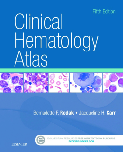 Clinical Hematology Atlas - E-Book Clinical Hematology Atlas - E-Book