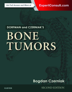 Dorfman and Czerniak’s Bone Tumors E-Book Dorfman and Czerniak’s Bone Tumors E-Book