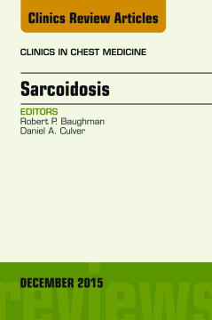 Sarcoidosis, An Issue of Clinics in Chest Medicine, E-Book Sarcoidosis, An Issue of Clinics in Chest Medicine, E-Book