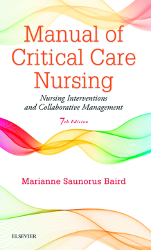 Manual of Critical Care Nursing - E-Book Manual of Critical Care Nursing - E-Book