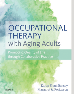 Occupational Therapy with Aging Adults - E-Book Occupational Therapy with Aging Adults - E-Book