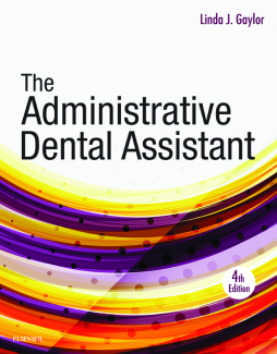The Administrative Dental Assistant - E-Book The Administrative Dental Assistant - E-Book