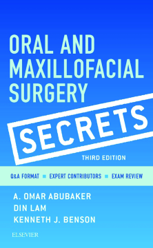 Oral and Maxillofacial Surgical Secrets - E-Book Oral and Maxillofacial Surgical Secrets - E-Book